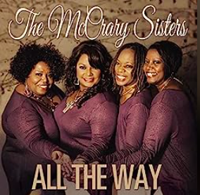 All the Way - CD — The McCrary Sisters